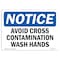 Signmission OSHA Sign, Avoid Cross Contamination Wash Hands, 14in X 10in Rigid Plastic, 10" W, 14" L, Landscape OS-NS-P-1014-L-10276 - alternate 1